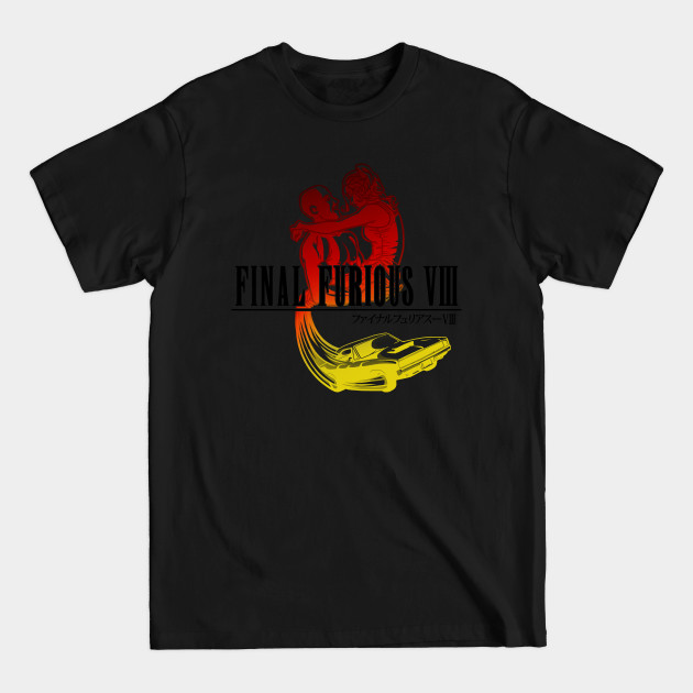 Disover Final Furious VIII - The Fast And The Furious - T-Shirt