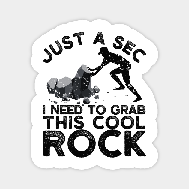 Funny Rock Hunting Geologist Rockhounding Rock Hunter Rock Hunting