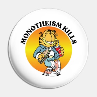 MONOTHEISM KILLS Pin