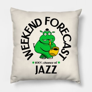 Weekend Forecast 100% Chance of Jazz Pillow