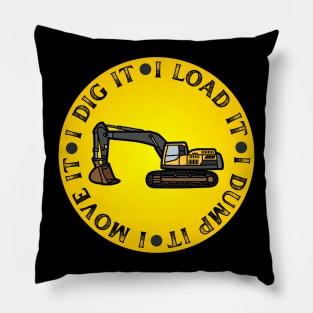 I Dig it Track hoe Pillow