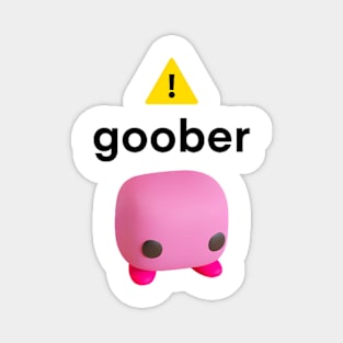 Goober, Funny Meme Shirt, Ironic Shirt, Weirdcore Clothing, Shirt Joke Gift, Oddly Specific, Unhinged Shirt Magnet