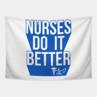 Nurses Do It Better RN Strong Tapestry