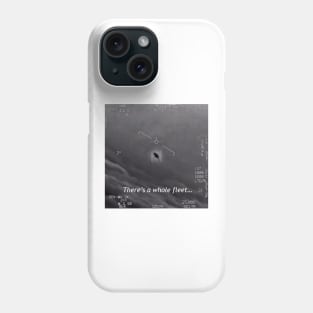 There's a whole fleet... (GIMBAL UAP / UFO) Phone Case