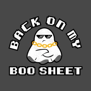 Back On My Boo Sheet Funny Halloween T-Shirt