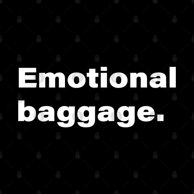 Emotional baggage. by INKChicDesigns