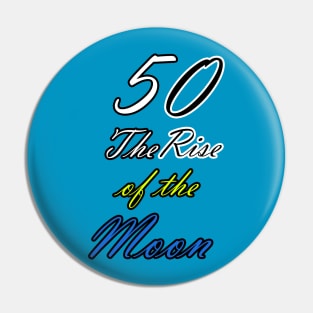 The Rise of the Moon Pin