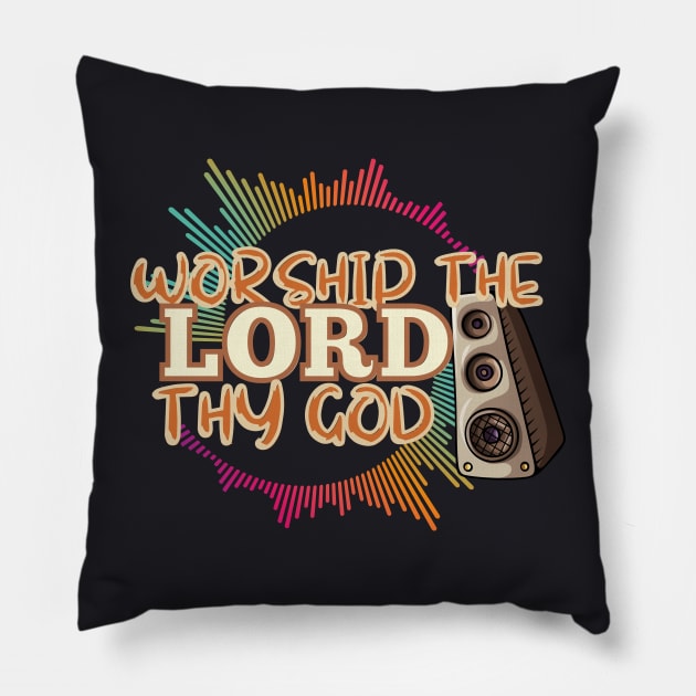 worship the LORD thy God Pillow by Kikapu creations