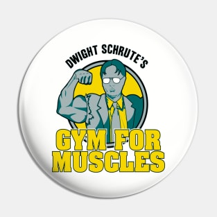 Dwight Schrute S Gym For Muscles Pin