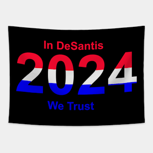 In DeSantis We Trust Tapestry