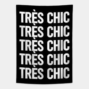 Tres Chic IV - Classy, Bold, Stylish, Trendy Tapestry