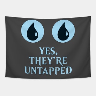 Yes They're Untapped Tapestry