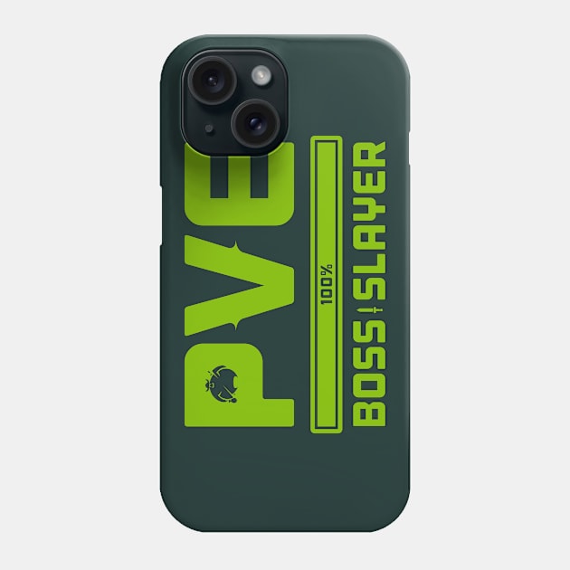 PVE Boss Slayer Phone Case by HtCRU