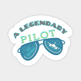 A LEGENDARY PILOT HAS RETIRED Magnet