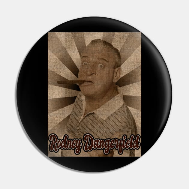 Rodney Dangerfield Classic Pin by StickMen