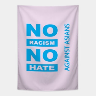 Anti-Asian racism, Anti-Asians racism, no racism no hate Tapestry