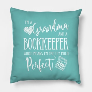 Perfect Grandma and Bookkeeper Pillow