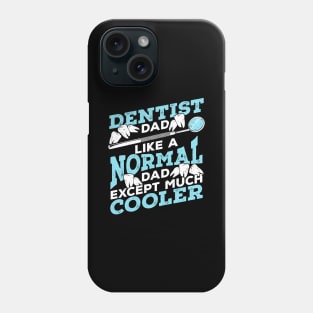 Dentist Dad Dental Surgeon Father Gift Phone Case