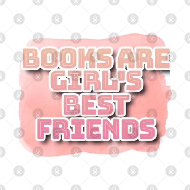 Books are girl's best friends by SharonTheFirst