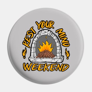 Weekend Pin