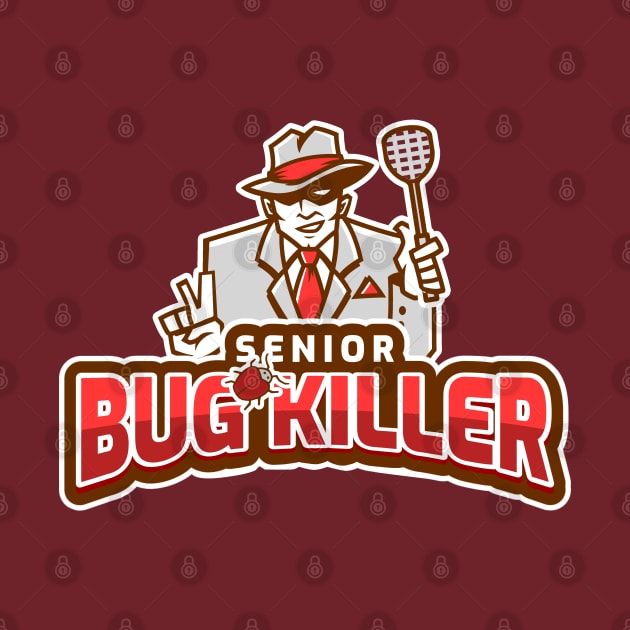 Senior Bug killer by SashaShuba
