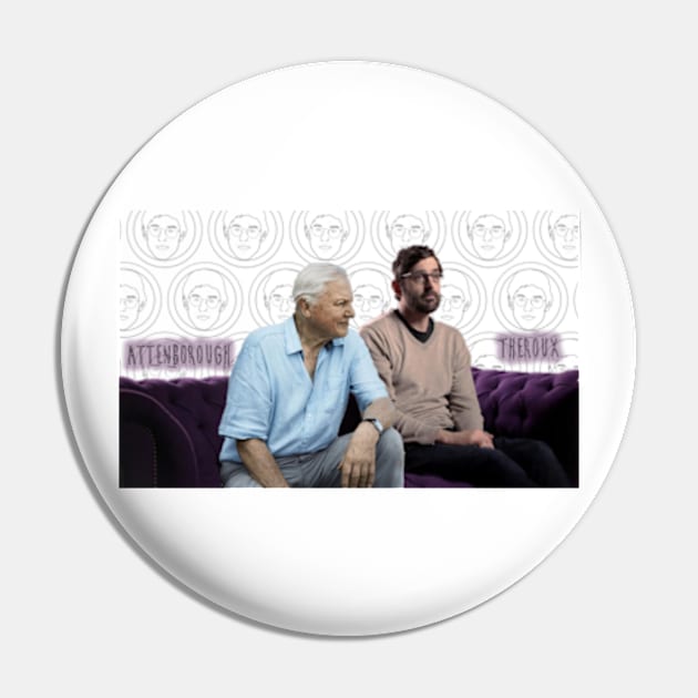 The Dream Team - Attenborough and Theroux Classic T-Shirt Pin by Therouxgear