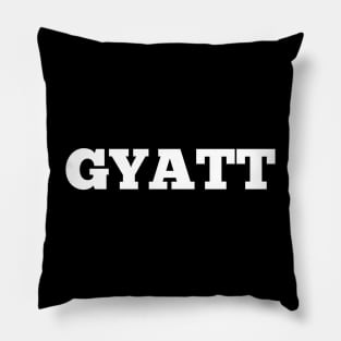 Gyatt Pillow