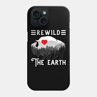 Rewild the Earth Phone Case