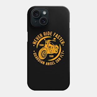 never ride faster Phone Case