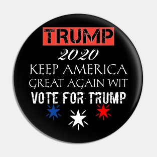 trump 2020 keep america great again wit Pin