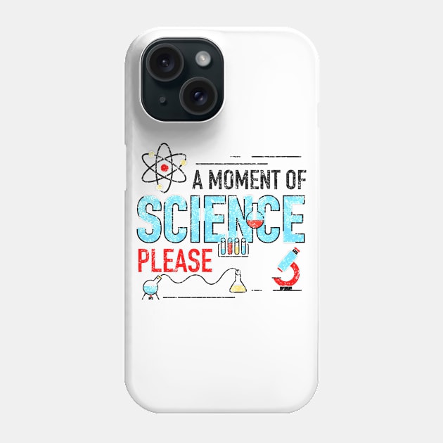 A MOment of Science Please Phone Case by Lin Watchorn 