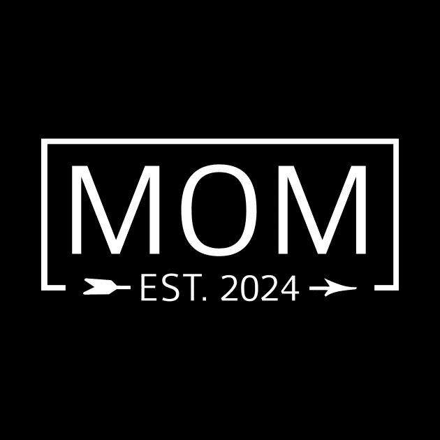 Mom Est. 2024 Expect Baby 2024, Mother 2024 New Mom 2024 by GraviTeeGraphics