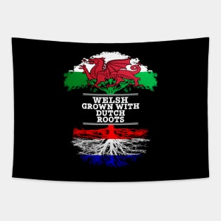 Welsh Grown With Dutch Roots - Gift for Dutch With Roots From Netherlands Tapestry