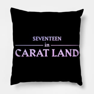 Seventeen In Carat Land Pillow