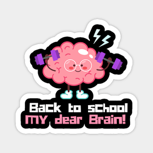 Back to school my dear brain Magnet