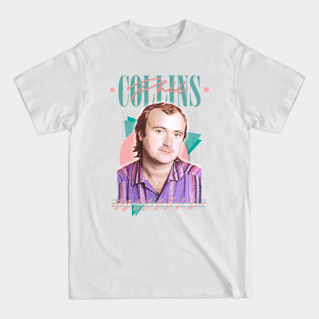 Phil Collins /// Retro 80s Aesthetic Fan Design - Phil Collins - T-Shirt