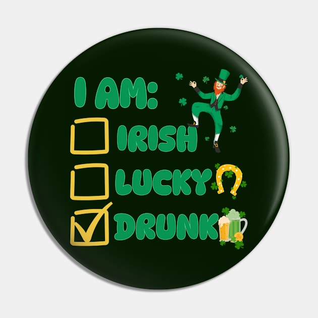 I Am Irish Lucky Drunk Pin by Annabelhut