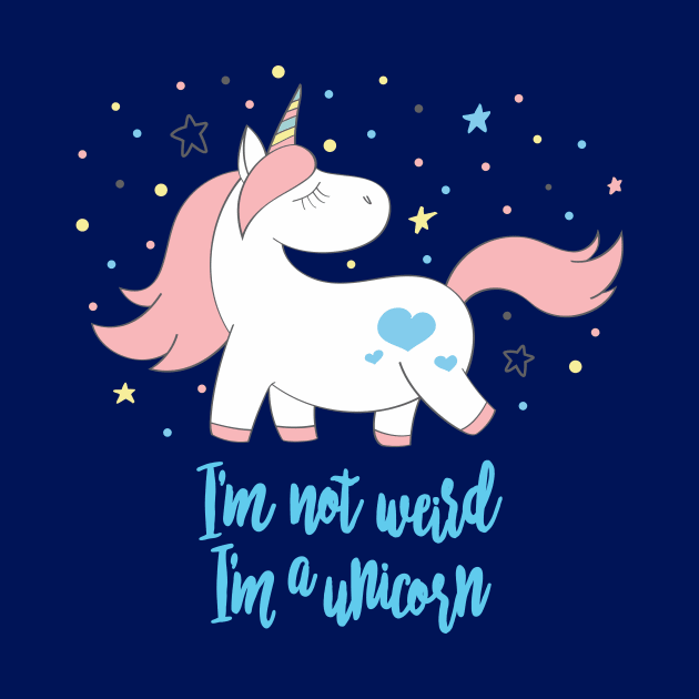 I'm not weird, im a unicorn - Cute little unicorn prancing around saying "I'm not weird, I'm a unicorn" that you and your kids would love! - Available in stickers, clothing, etc by Crazy Collective