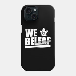 Toronto Maple Leafs We Be Leaf Phone Case