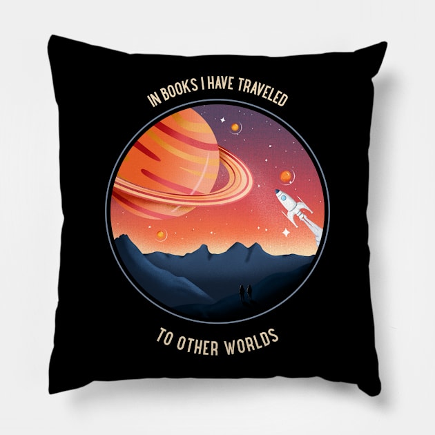 In books I have traveled to other worlds Pillow by All About Nerds