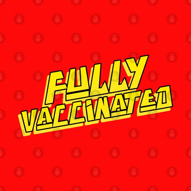 Fully vaccinated funky design retro vintage by Kataclysma