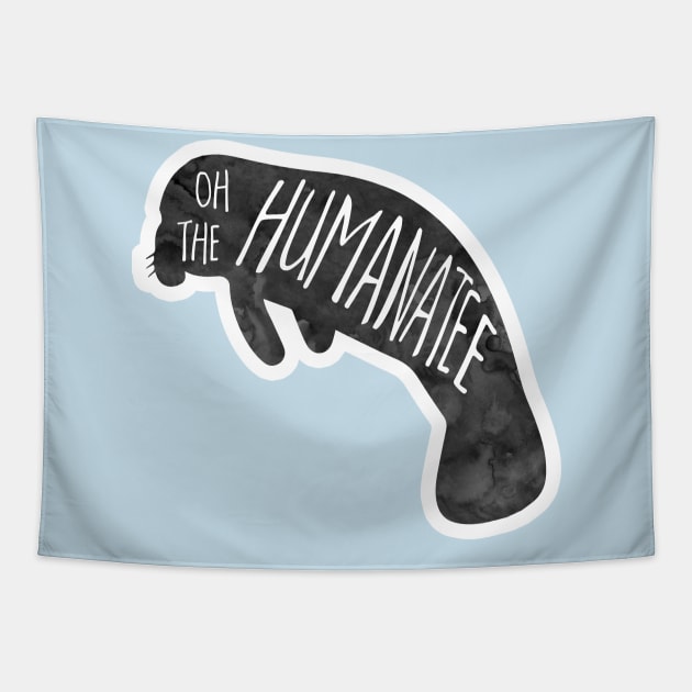 Oh, the huMANATEE pun Tapestry by Shana Russell