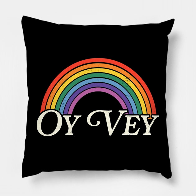 Oy Vey Rainbow Pillow by darklordpug