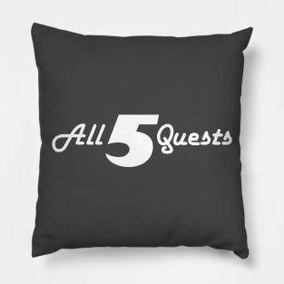 All 5 Quests Pillow