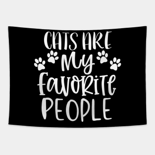 Cats Are My Favorite People. Cat Lover Gift. Tapestry