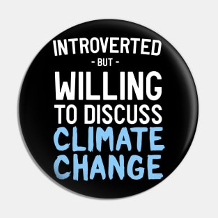 Introverted discuss Climate Change Pin