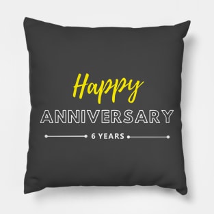 Happy Anniversary | 6 Year Pillow