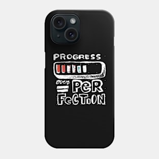 Progress over perfection Phone Case