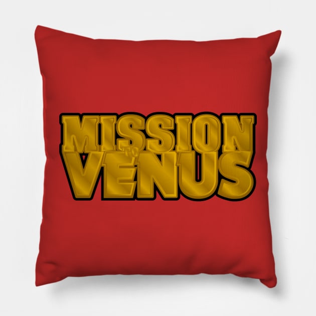 Mission to Venus Pillow by Jokertoons