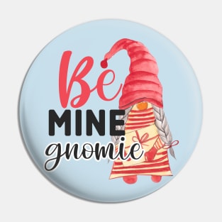 Be Mine Gnomie Pin